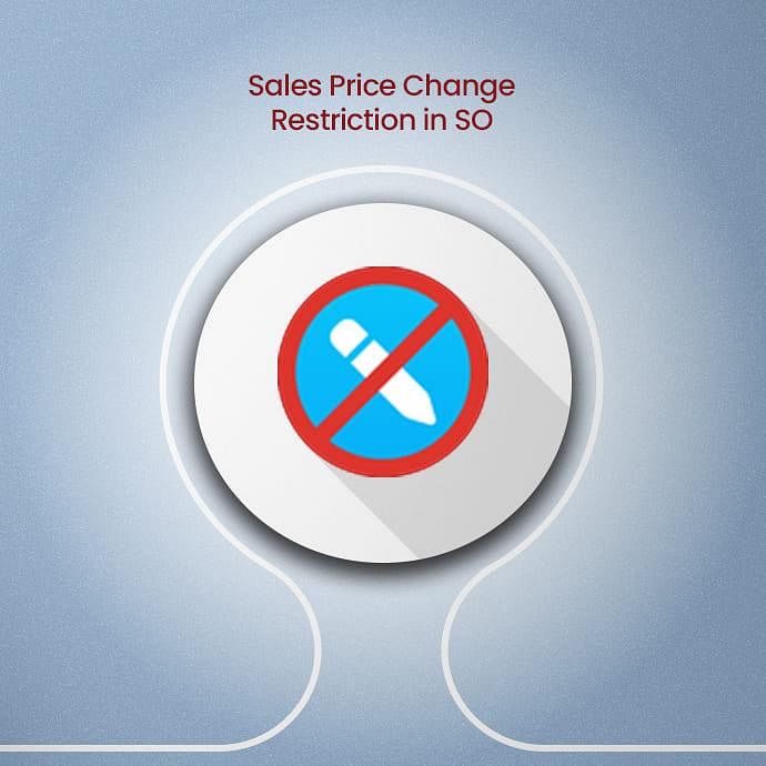 Sales Price Change Restriction in SO