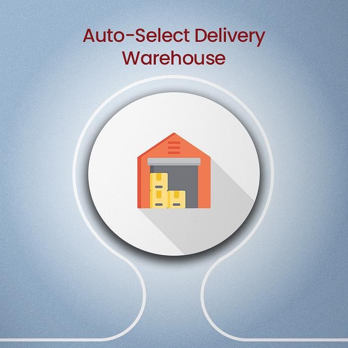 Auto Select Delivery Warehouse