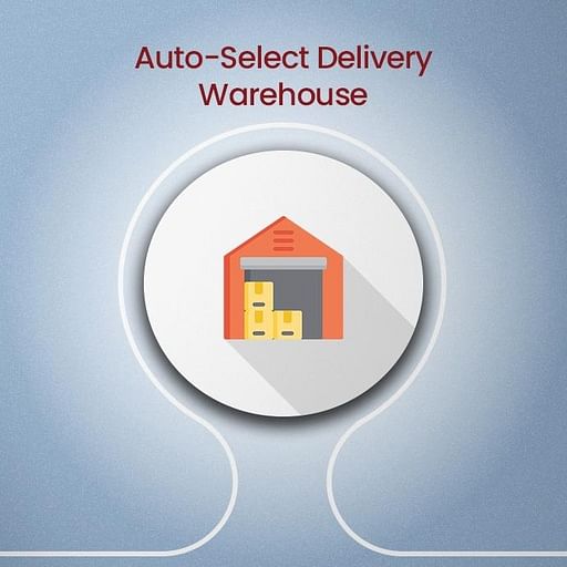 Auto Select Delivery Warehouse