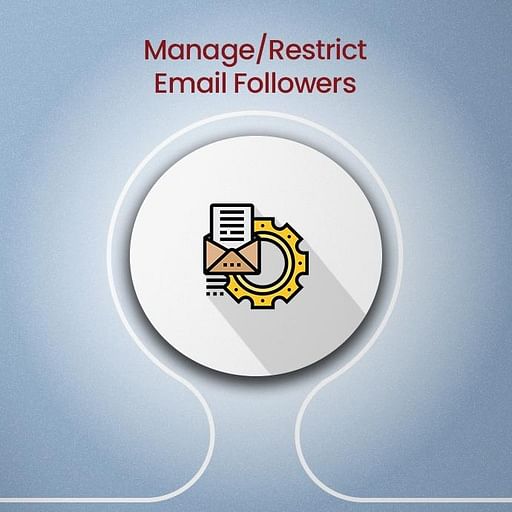 Restrict Email Followers